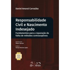 Coleção Rubens Limongi - Responsabilidade Civil E Nascimento Indesejado