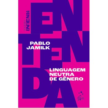 Coleção Entenda - Linguagem Neutra De Gênero