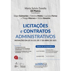 Licitações e Contratos Administrativos - Inovações da Lei 14.133, de 1º de Abril de 2021