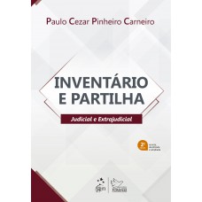 Inventário E Partilha - Judicial E Extrajudicial