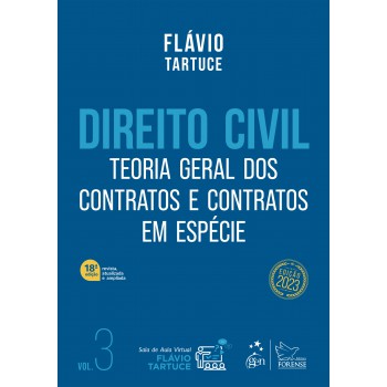 Direito Civil - Teoria Geral Dos Contratos E Contratos Em Espécie - Vol. 3