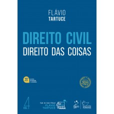 Direito Civil - Direito Das Coisas - Vol. 4