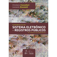 Comentários à Lei Do Sistema Eletrônico Dos Registros Públicos