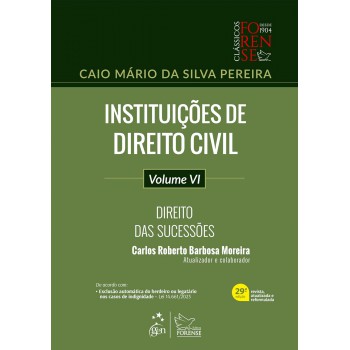 Instituições De Direito Civil - Direito Das Sucessões - Vol. Vi