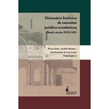 Dicionário Histórico De Conceitos Jurídicos-econômicos