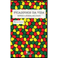 Picadinhos Da Vida: Mistério é O Homem, Não A Morte