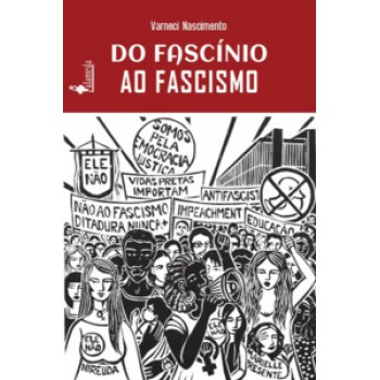 Do Fascínio Ao Fascismo