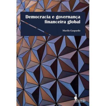 Democracia E Governança Financeira Global