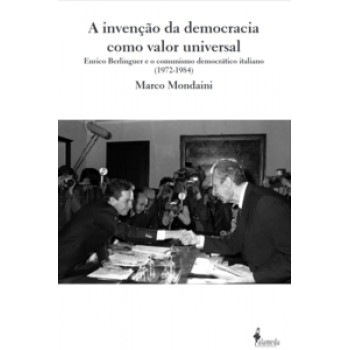 A Invenção Da Democracia Como Valor Universal