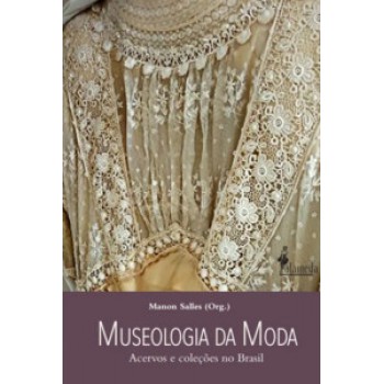 Museologia Da Moda