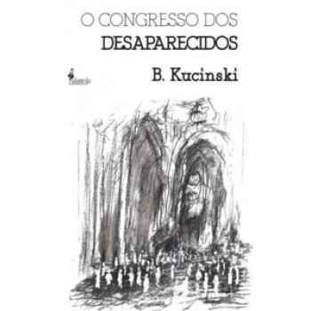 O Congresso Dos Desaparecidos