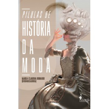 Pílulas De História Da Moda