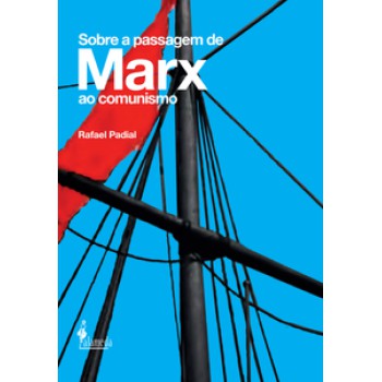 Sobre A Passagem De Marx Ao Comunismo