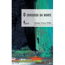 O Consenso Da Morte