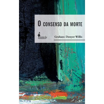 O Consenso Da Morte