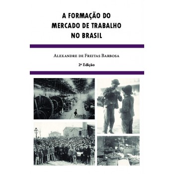 A Ormação Do Mercado De Trabalho No Brasil