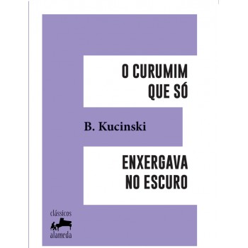 O Curumim Que S- Enxergava No Escuro