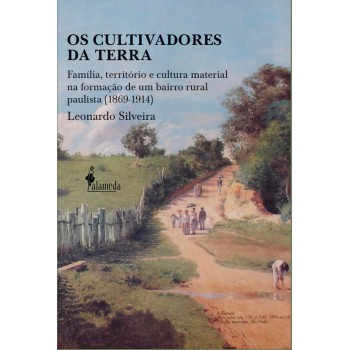Os Cultivadores Da Terra