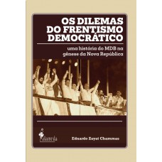 Os Dilemas Do Frentismo Democrático