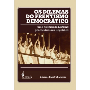 Os Dilemas Do Frentismo Democrático