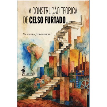 A Construção Te-rica De Celso Furtado
