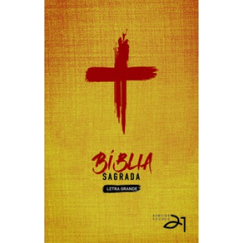 Bíblia A21 Letra Grande Capa Dura - Cruz De Cristo