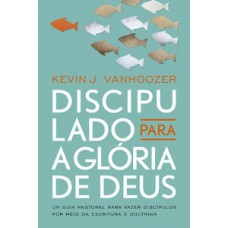 Discipulado Para A Glória De Deus