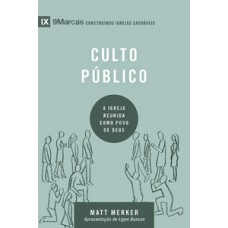 Série 9marcas - Culto Público