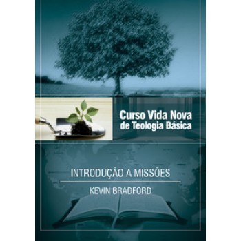 Curso Vida Nova De Teologia Básica - Vol. 14 - Introdução A Missões