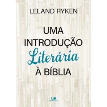 Uma Introdução Literária à Bíblia