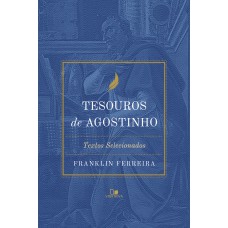 Tesouros De Agostinho: Textos Selecionados