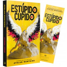Estúpido Cupido: Do Mesmo Autor De Te Vejo Na Final