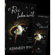 O Rei Indomável - A Esperada Conclusão Da Duologia Criadora De Reis