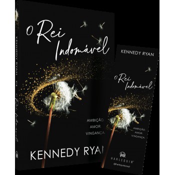 O Rei Indomável - A Esperada Conclusão Da Duologia Criadora De Reis