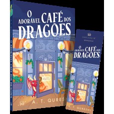 O Adorável Café Dos Dragões - A Romantasia Cozy Com Dragõezinhos Fofos