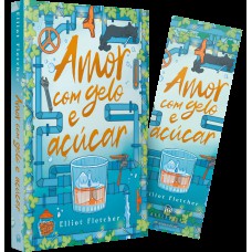 Amor Com Gelo E Açúcar - Uma Comédia Rom?ntica Com Hot Da Mesma Autora De ?alto Teor Amoroso”