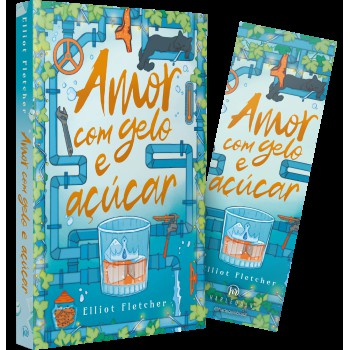 Amor Com Gelo E Açúcar - Uma Comédia Rom?ntica Com Hot Da Mesma Autora De ?alto Teor Amoroso”