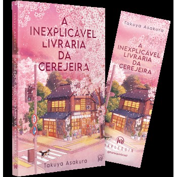 A Inexplicável Livraria Da Cerejeira - Uma Ficção De Cura Japonesa Sobre Família E O Amor Pelos Livros
