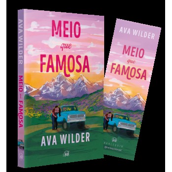 Meio Que Famosa - Uma Comédia Rom?ntica Sensível Sobre Uma Ex-estrela Do Rock E Um Empreiteiro Atraente
