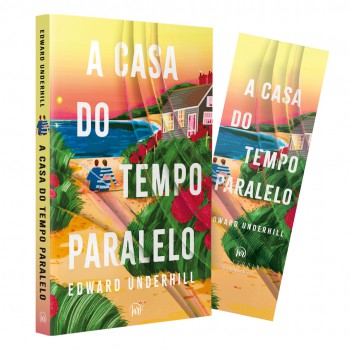 A Casa Do Tempo Paralelo - Um Romance Sobre Recomeços Para Fãs De Ficção De Cura E ?a Biblioteca Da Meia-noite”