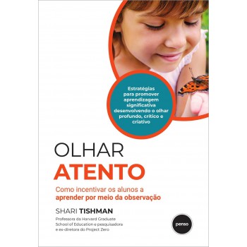 Olhar Atento: Como Incentivar Os Alunos A Aprender Por Meio Da Observação