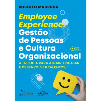 Employee Experience, Gestão de Pessoas e Cultura Organizacional