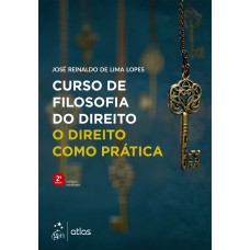 Curso De Filosofia Do Direito - O Direito Como Prática