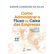 Como Administrar O Fluxo De Caixa Das Empresas