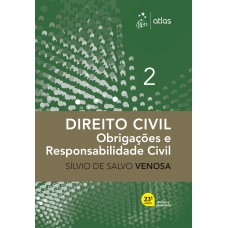 Direito Civil - Obrigações e Responsabilidade Civil - Vol. 2