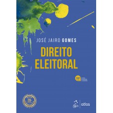 Direito Eleitoral - 20ª Edição 2024