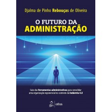 O Futuro Da Administração