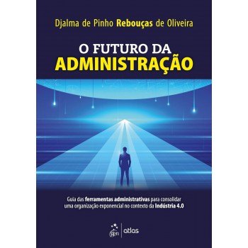 O Futuro Da Administração