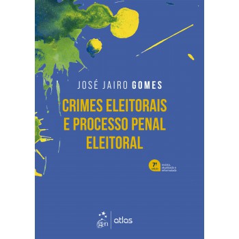 Crimes Eleitorais E Processo Penal Eleitoral