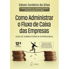 Como Administrar O Fluxo De Caixa Das Empresas